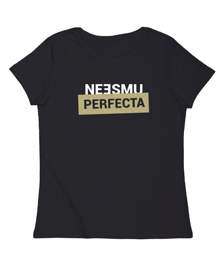 T-krekls "Neesmu perfecta"